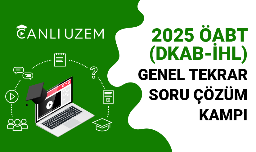 2025 ÖABT (DKAB/İHL) Online (Canlı Ders) Genel Tekrar ve Soru Çözüm Kampı